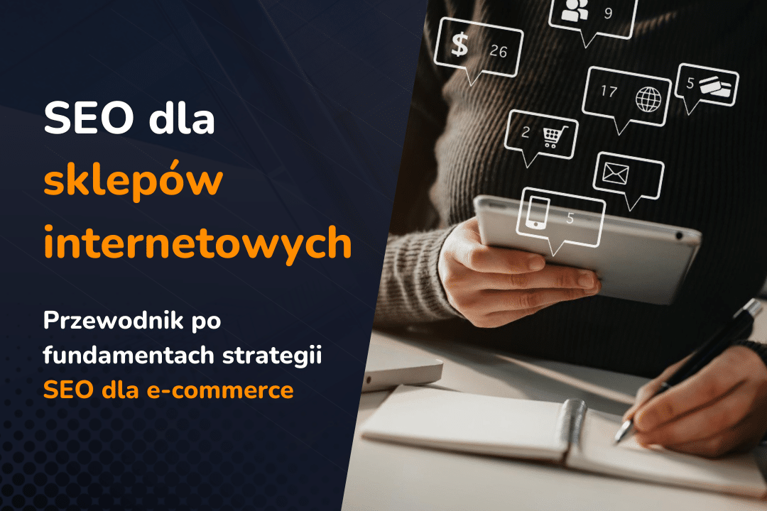 SEO dla sklepów internetowych – praktyczny przewodnik