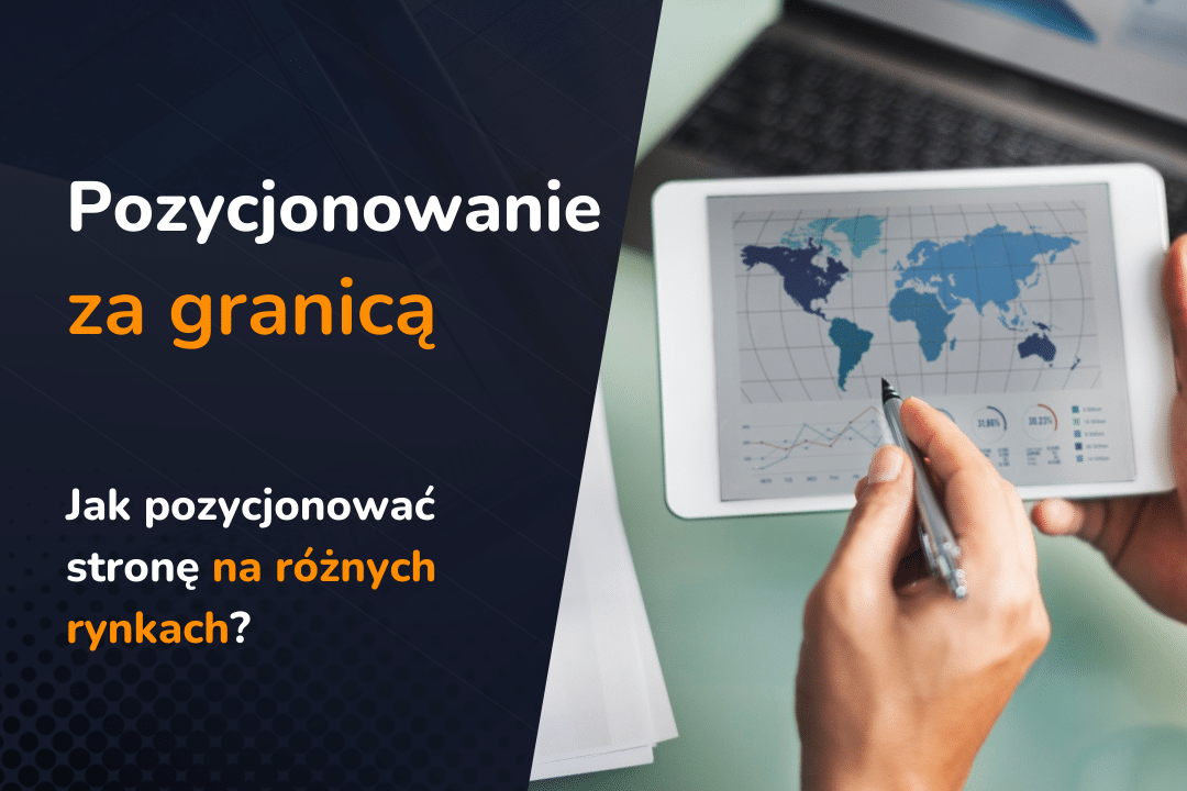 SEO międzynarodowe – jak pozycjonować stronę na różnych rynkach?