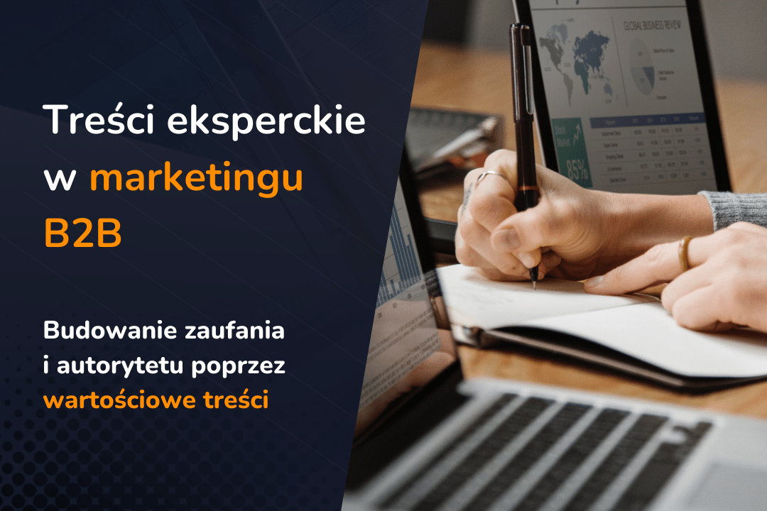 Rola contentu eksperckiego w marketingu B2B