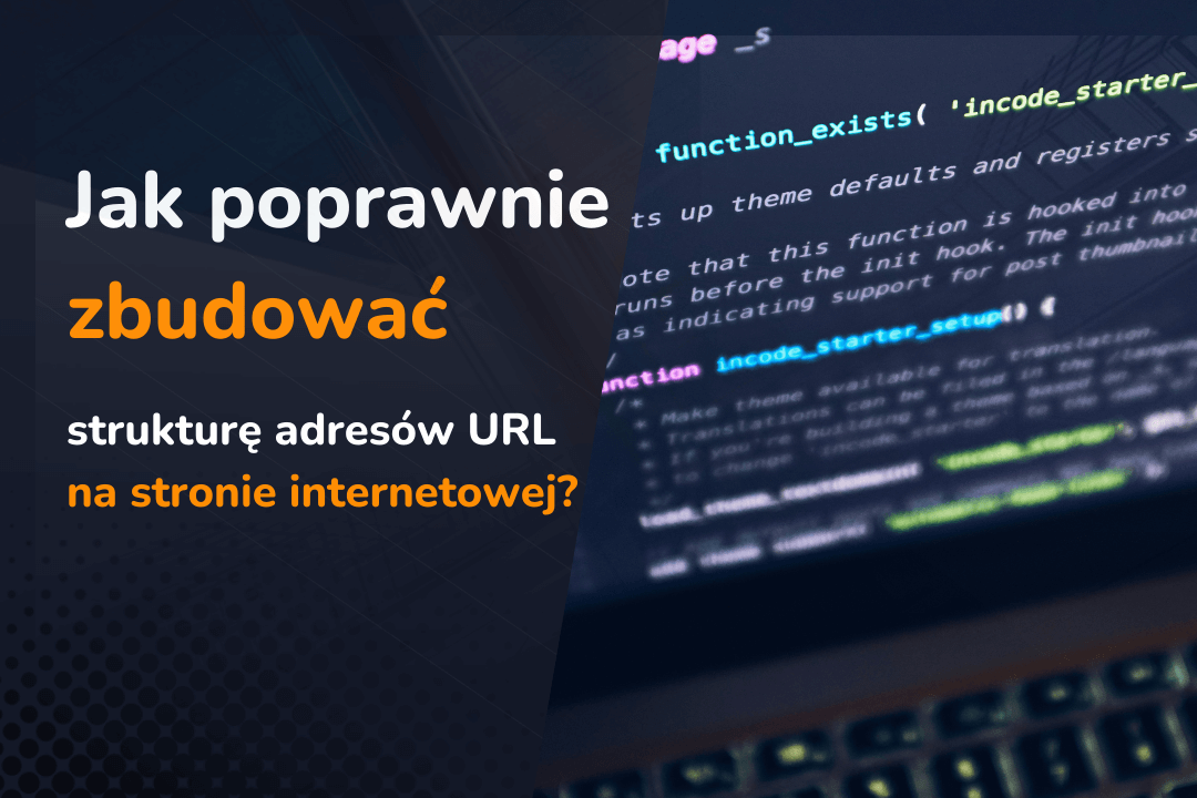 Jak poprawnie zbudować strukturę adresów URL na stronie internetowej?