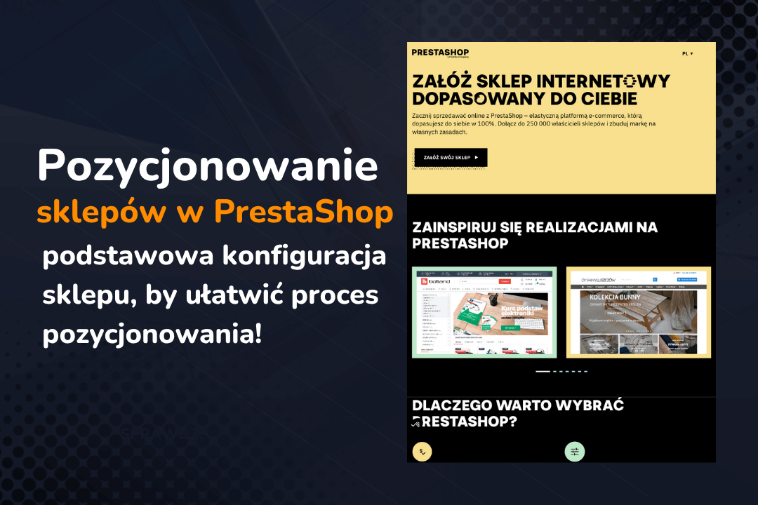 Pozycjonowanie sklepów w PrestaShop – podstawowa konfiguracja sklepu, by ułatwić proces pozycjonowania!