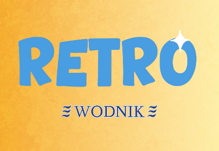 Niebieski napis "RETRO" z błyszczącą literą "O" pojawia się nad napisem "WODNIK" z niebieskimi symbolami fal na żółtym gradientowym tle.